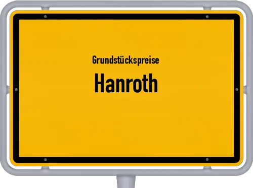 Grundstückspreise Hanroth - Ortsschild von Hanroth