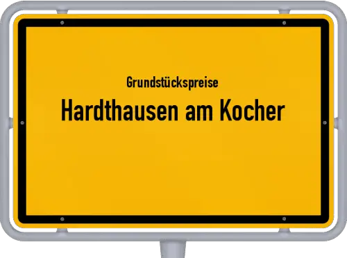 Grundstückspreise Hardthausen am Kocher - Ortsschild von Hardthausen am Kocher