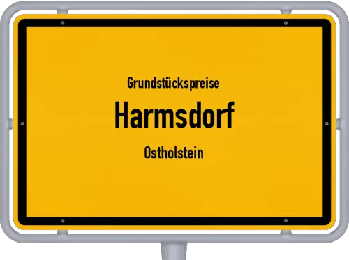 Grundstückspreise Harmsdorf (Ostholstein) - Ortsschild von Harmsdorf (Ostholstein)