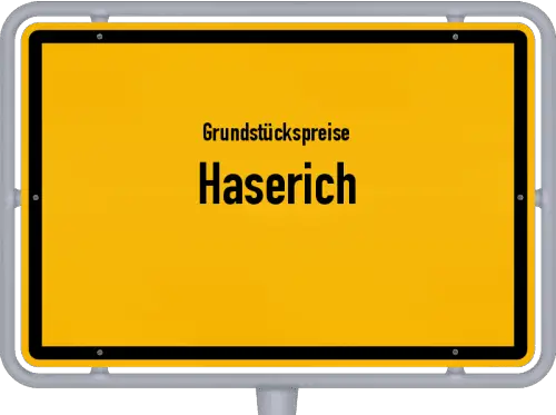 Grundstückspreise Haserich - Ortsschild von Haserich