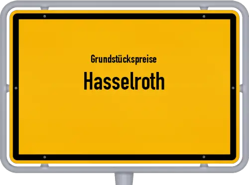 Grundstückspreise Hasselroth - Ortsschild von Hasselroth
