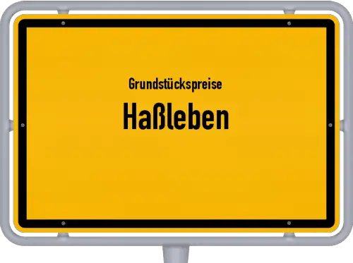 Grundstückspreise Haßleben - Ortsschild von Haßleben