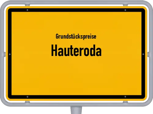 Grundstückspreise Hauteroda - Ortsschild von Hauteroda