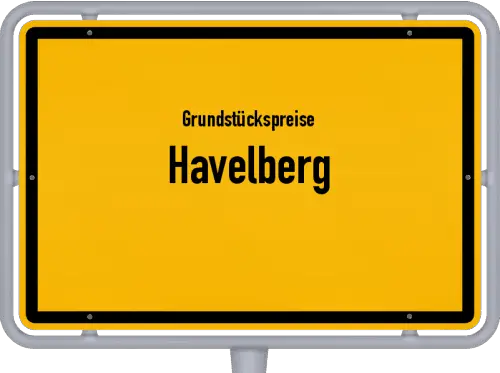 Grundstückspreise Havelberg - Ortsschild von Havelberg