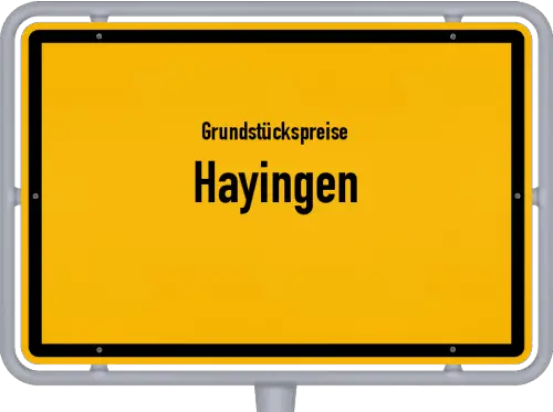 Grundstückspreise Hayingen - Ortsschild von Hayingen