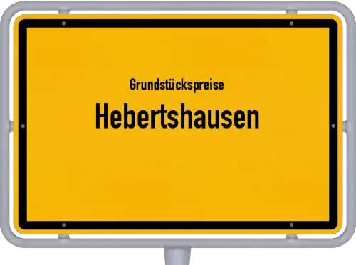 Grundstückspreise Hebertshausen - Ortsschild von Hebertshausen