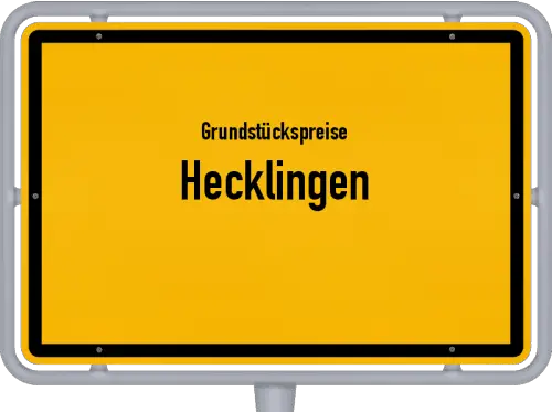 Grundstückspreise Hecklingen - Ortsschild von Hecklingen