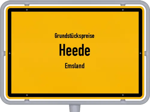 Grundstückspreise Heede (Emsland) - Ortsschild von Heede (Emsland)