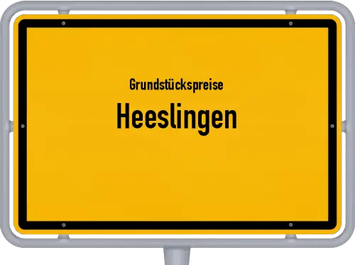 Grundstückspreise Heeslingen - Ortsschild von Heeslingen