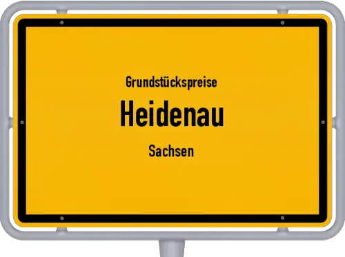 Grundstückspreise Heidenau (Sachsen) - Ortsschild von Heidenau (Sachsen)