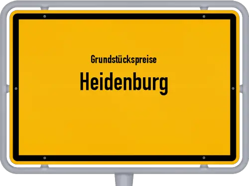 Grundstückspreise Heidenburg - Ortsschild von Heidenburg