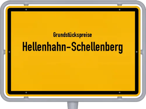 Grundstückspreise Hellenhahn-Schellenberg - Ortsschild von Hellenhahn-Schellenberg