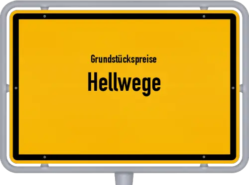 Grundstückspreise Hellwege - Ortsschild von Hellwege