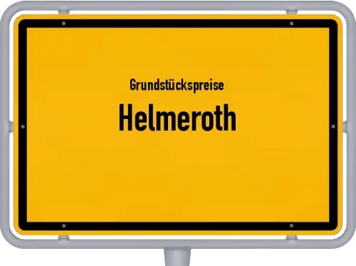 Grundstückspreise Helmeroth - Ortsschild von Helmeroth