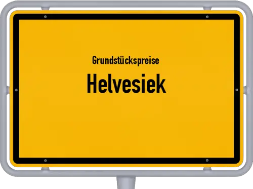 Grundstückspreise Helvesiek - Ortsschild von Helvesiek