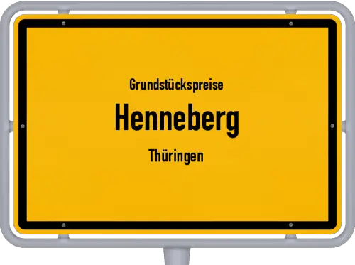 Grundstückspreise Henneberg (Thüringen) - Ortsschild von Henneberg (Thüringen)