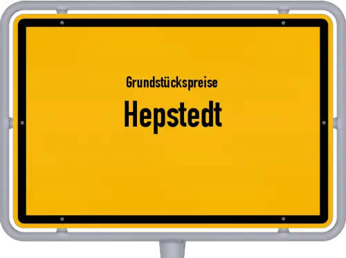 Grundstückspreise Hepstedt - Ortsschild von Hepstedt