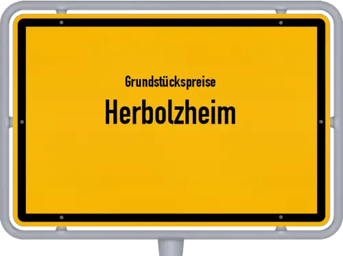Grundstückspreise Herbolzheim - Ortsschild von Herbolzheim