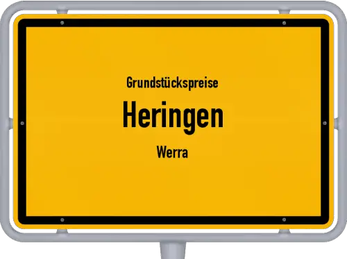 Grundstückspreise Heringen (Werra) - Ortsschild von Heringen (Werra)