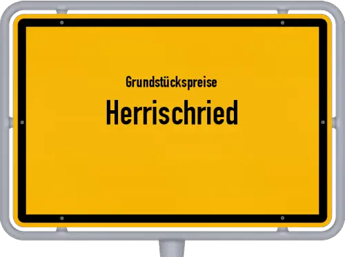 Grundstückspreise Herrischried - Ortsschild von Herrischried
