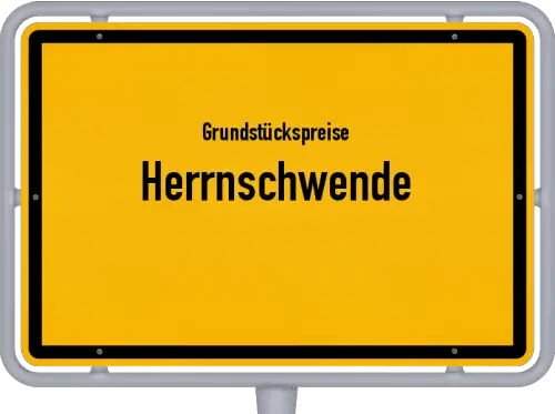 Grundstückspreise Herrnschwende - Ortsschild von Herrnschwende