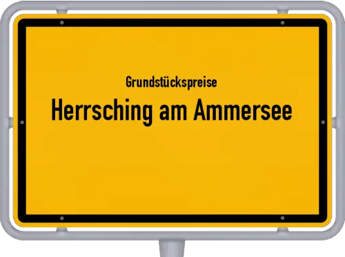 Grundstückspreise Herrsching am Ammersee - Ortsschild von Herrsching am Ammersee
