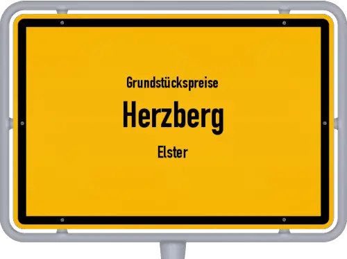 Grundstückspreise Herzberg (Elster) - Ortsschild von Herzberg (Elster)