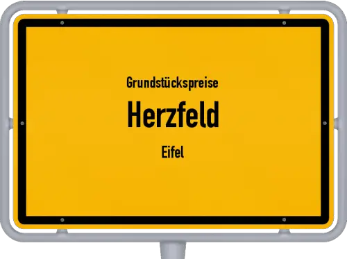 Grundstückspreise Herzfeld (Eifel) - Ortsschild von Herzfeld (Eifel)