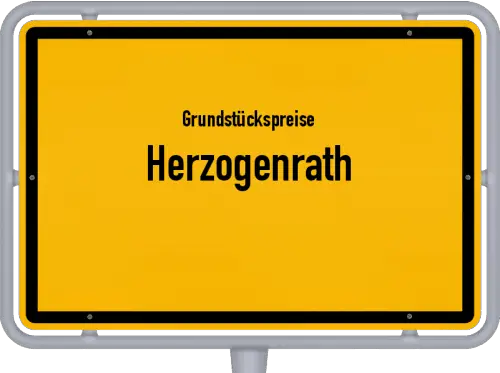 Grundstückspreise Herzogenrath - Ortsschild von Herzogenrath