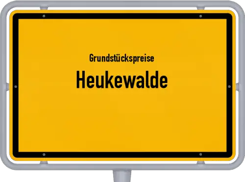 Grundstückspreise Heukewalde - Ortsschild von Heukewalde