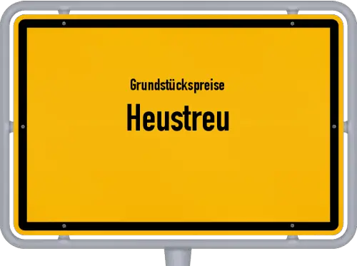 Grundstückspreise Heustreu - Ortsschild von Heustreu