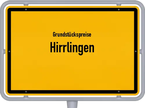 Grundstückspreise Hirrlingen - Ortsschild von Hirrlingen