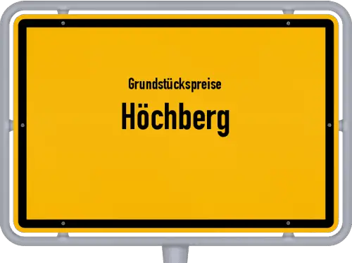 Grundstückspreise Höchberg - Ortsschild von Höchberg