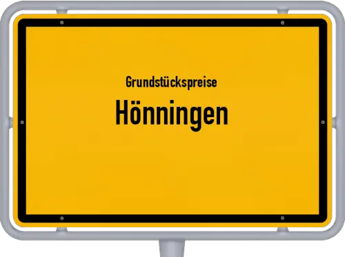 Grundstückspreise Hönningen - Ortsschild von Hönningen