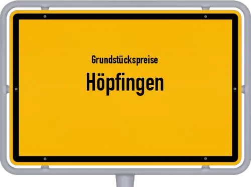 Grundstückspreise Höpfingen - Ortsschild von Höpfingen