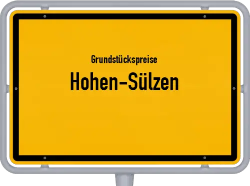 Grundstückspreise Hohen-Sülzen - Ortsschild von Hohen-Sülzen