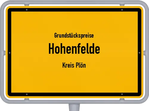 Grundstückspreise Hohenfelde (Kreis Plön) - Ortsschild von Hohenfelde (Kreis Plön)