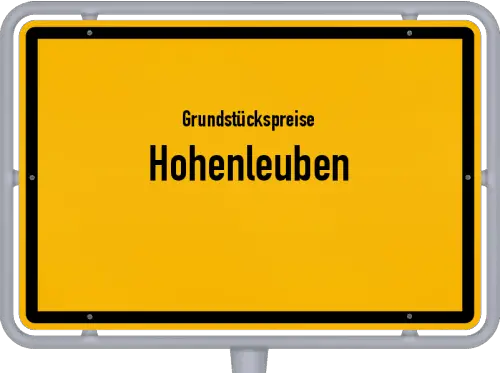 Grundstückspreise Hohenleuben - Ortsschild von Hohenleuben