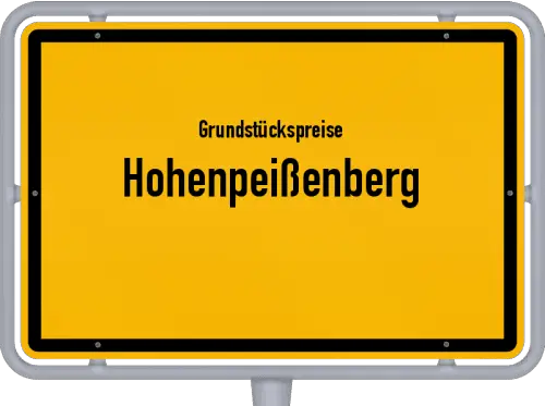Grundstückspreise Hohenpeißenberg - Ortsschild von Hohenpeißenberg