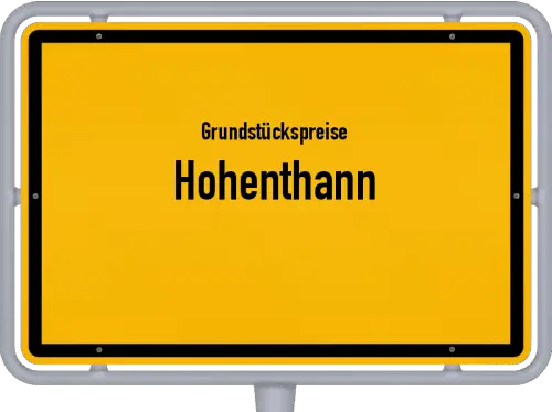 Grundstückspreise Hohenthann - Ortsschild von Hohenthann