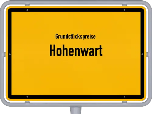 Grundstückspreise Hohenwart - Ortsschild von Hohenwart
