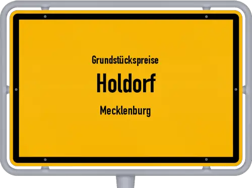 Grundstückspreise Holdorf (Mecklenburg) - Ortsschild von Holdorf (Mecklenburg)