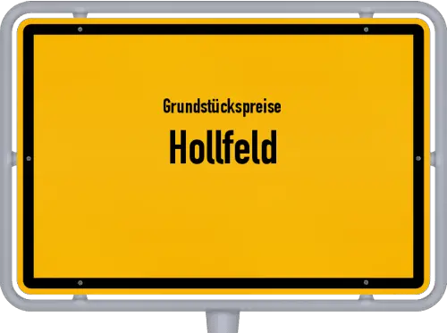 Grundstückspreise Hollfeld - Ortsschild von Hollfeld