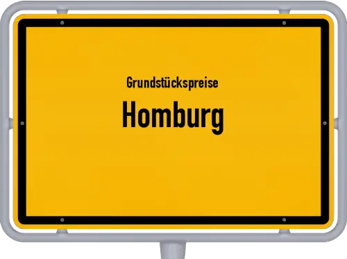 Grundstückspreise Homburg - Ortsschild von Homburg