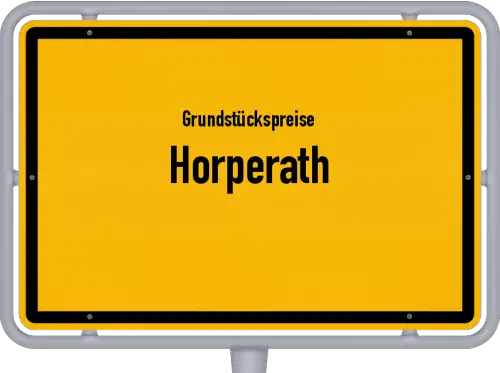 Grundstückspreise Horperath - Ortsschild von Horperath