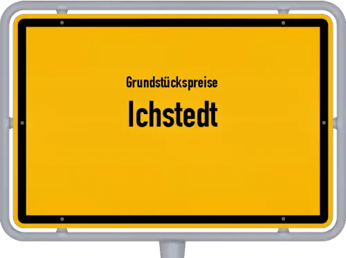 Grundstückspreise Ichstedt - Ortsschild von Ichstedt