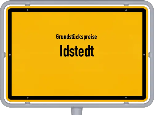 Grundstückspreise Idstedt - Ortsschild von Idstedt