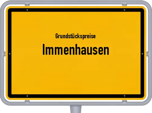 Grundstückspreise Immenhausen - Ortsschild von Immenhausen