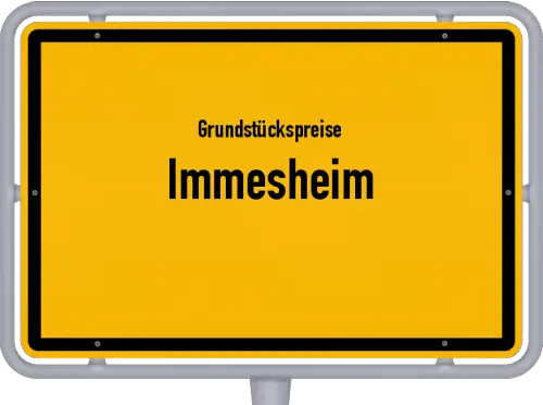 Grundstückspreise Immesheim - Ortsschild von Immesheim