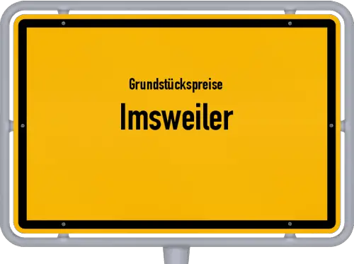 Grundstückspreise Imsweiler - Ortsschild von Imsweiler